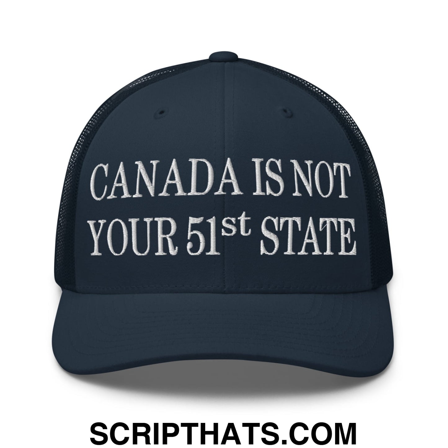 Canada Is Not Your 51st State Embroidered Mesh Trucker Hat Navy