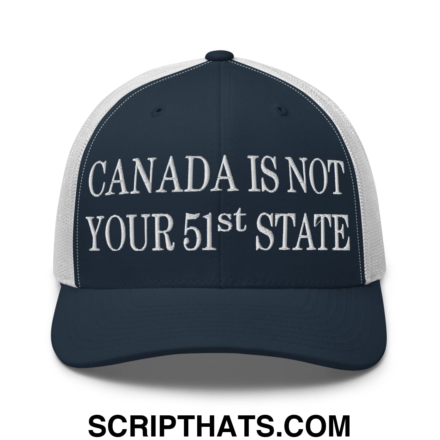 Canada Is Not Your 51st State Embroidered Mesh Trucker Hat Navy White