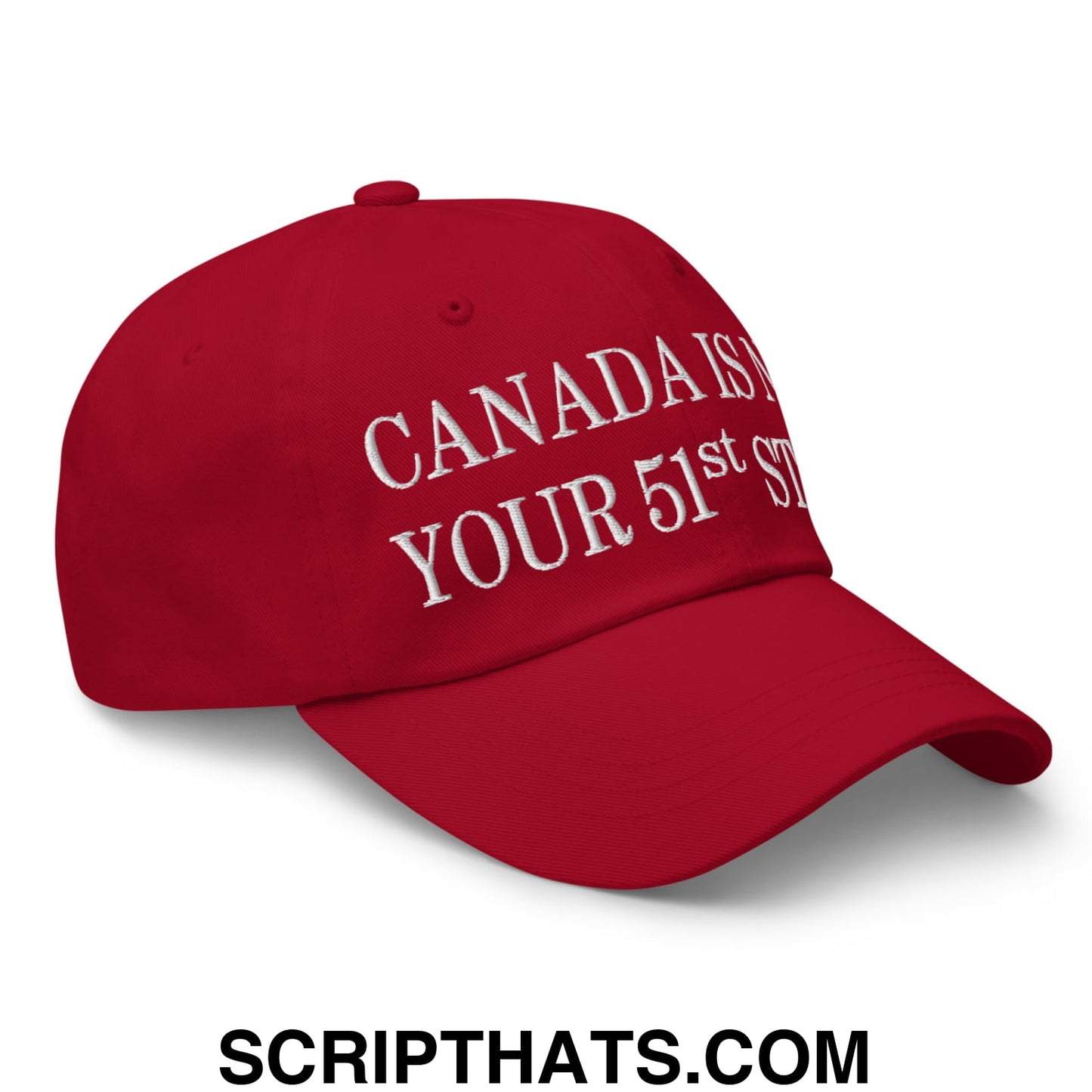 Canada Is Not Your 51st State Embroidered Unstructured Dad Hat Cranberry