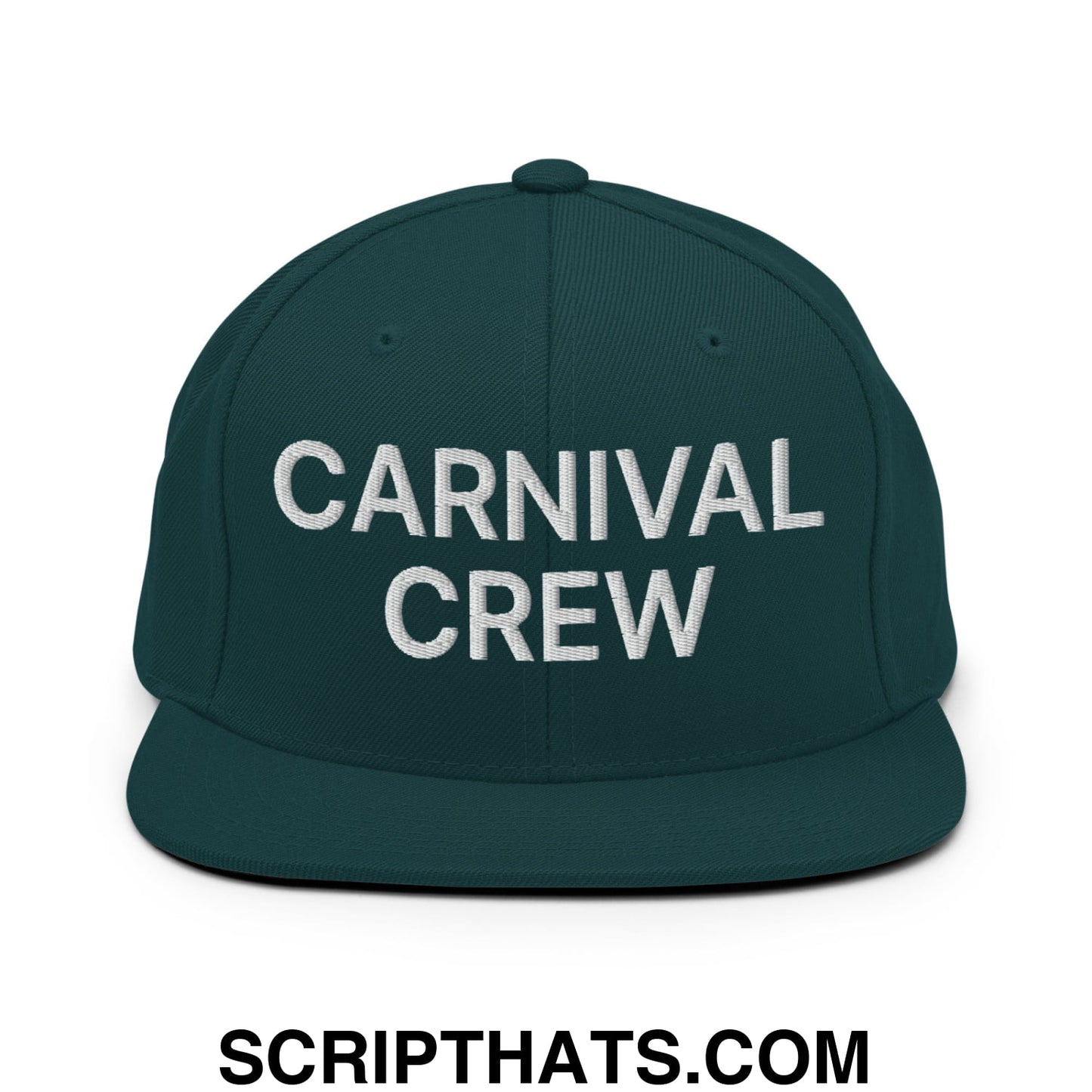 Carnival Crew Carny Work Embroidered Flat Bill Brim Snapback Hat Spruce