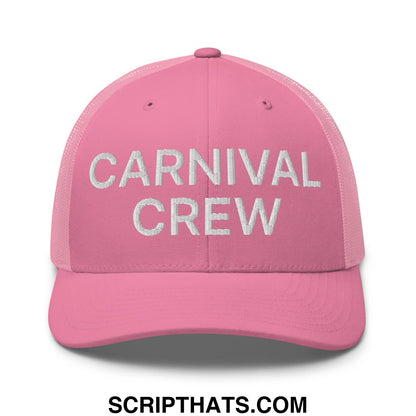 Carnival Crew Carny Work Embroidered Mesh Trucker Hat Pink
