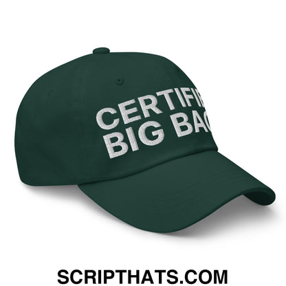 Certified Big Back Embroidered Dad Hat Spruce