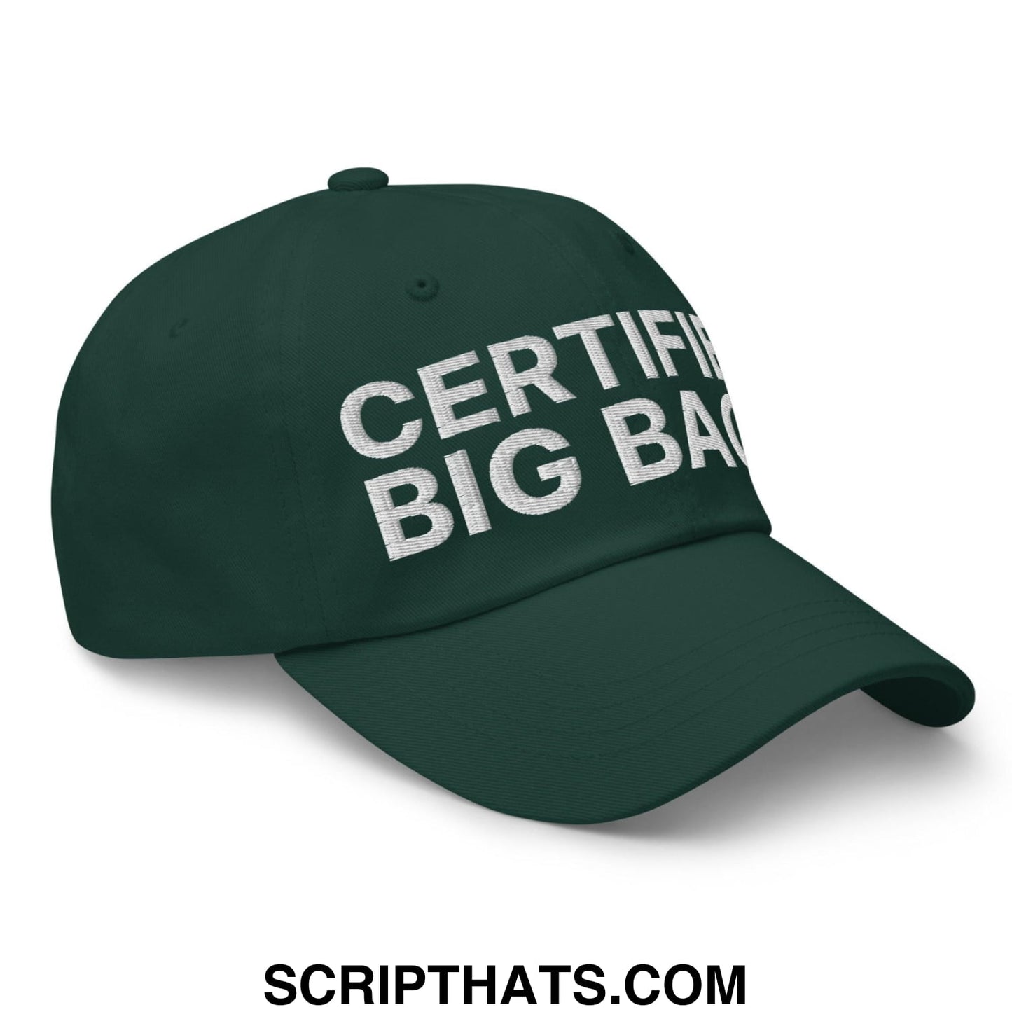 Certified Big Back Embroidered Dad Hat Spruce