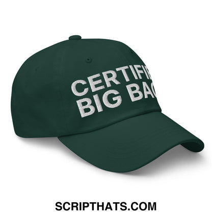Certified Big Back Embroidered Dad Hat Spruce