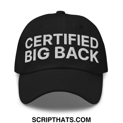 Certified Big Back Embroidered Dad Hat Black