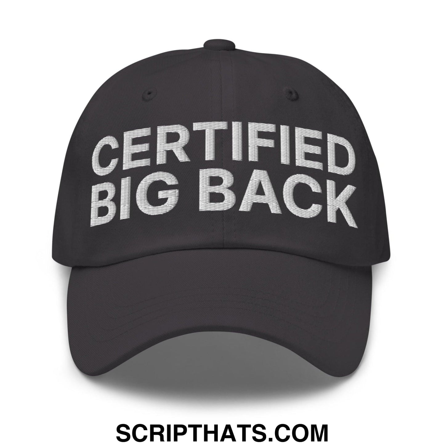 Certified Big Back Embroidered Dad Hat Dark Grey