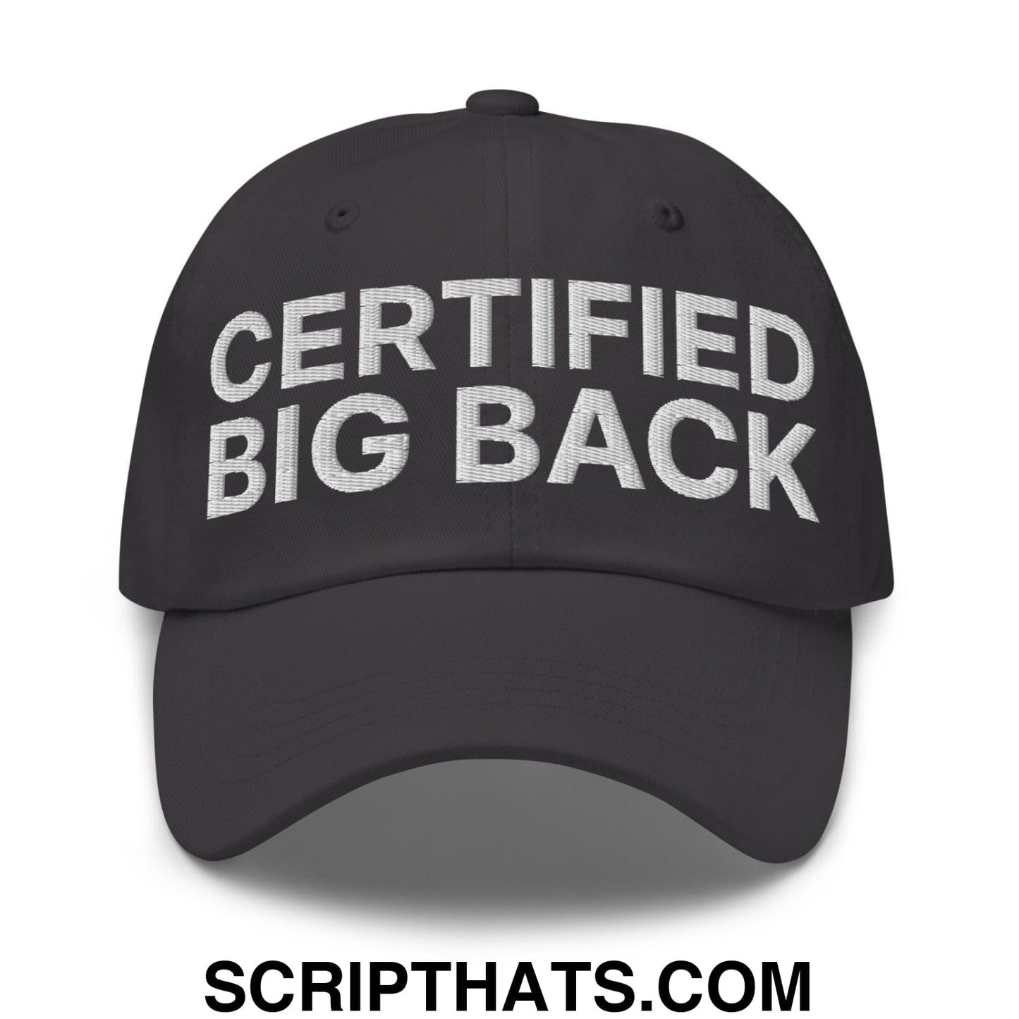 Certified Big Back Embroidered Dad Hat Dark Grey