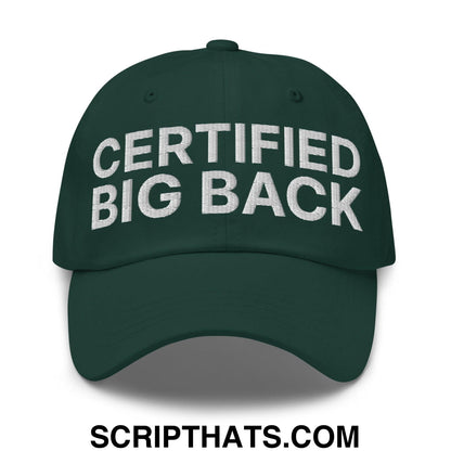 Certified Big Back Embroidered Dad Hat Spruce