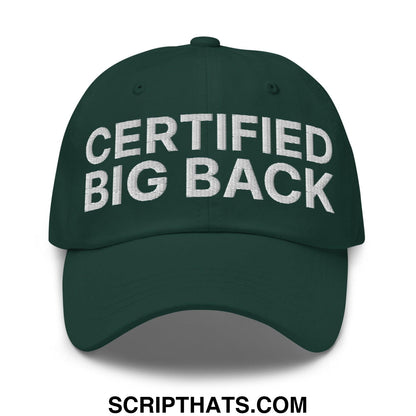 Certified Big Back Embroidered Dad Hat Spruce