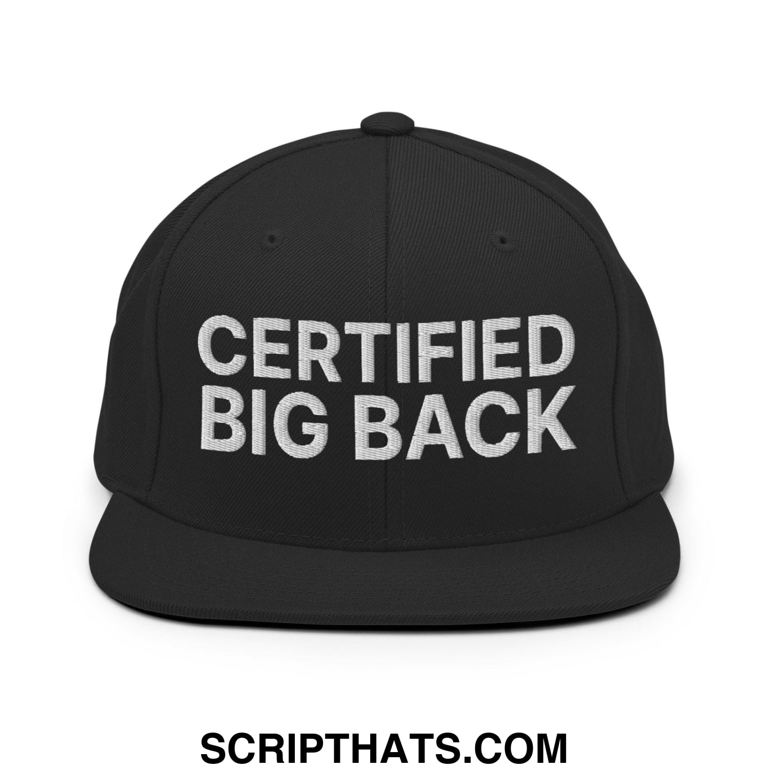 Certified Big Back Embroidered Flat Bill Brim Snapback Hat Black