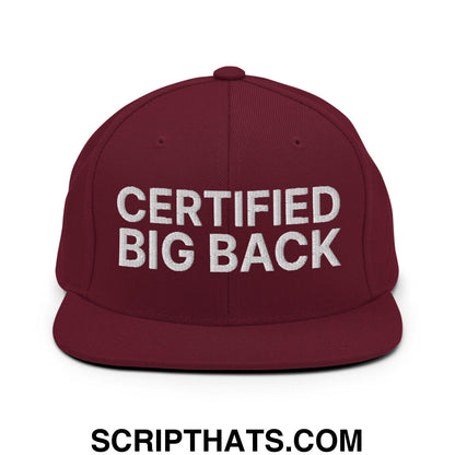 Certified Big Back Embroidered Flat Bill Brim Snapback Hat Maroon
