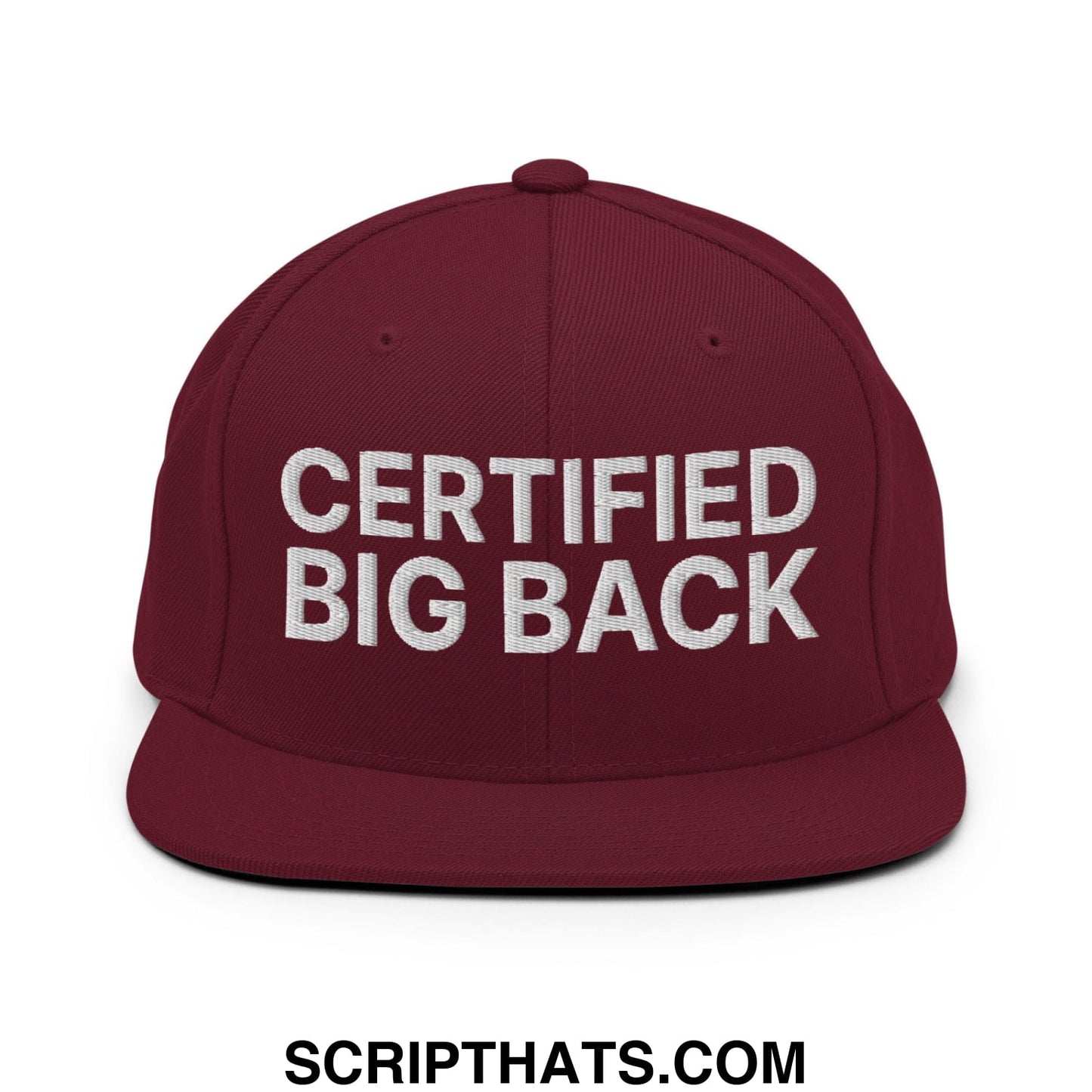 Certified Big Back Embroidered Flat Bill Brim Snapback Hat Maroon