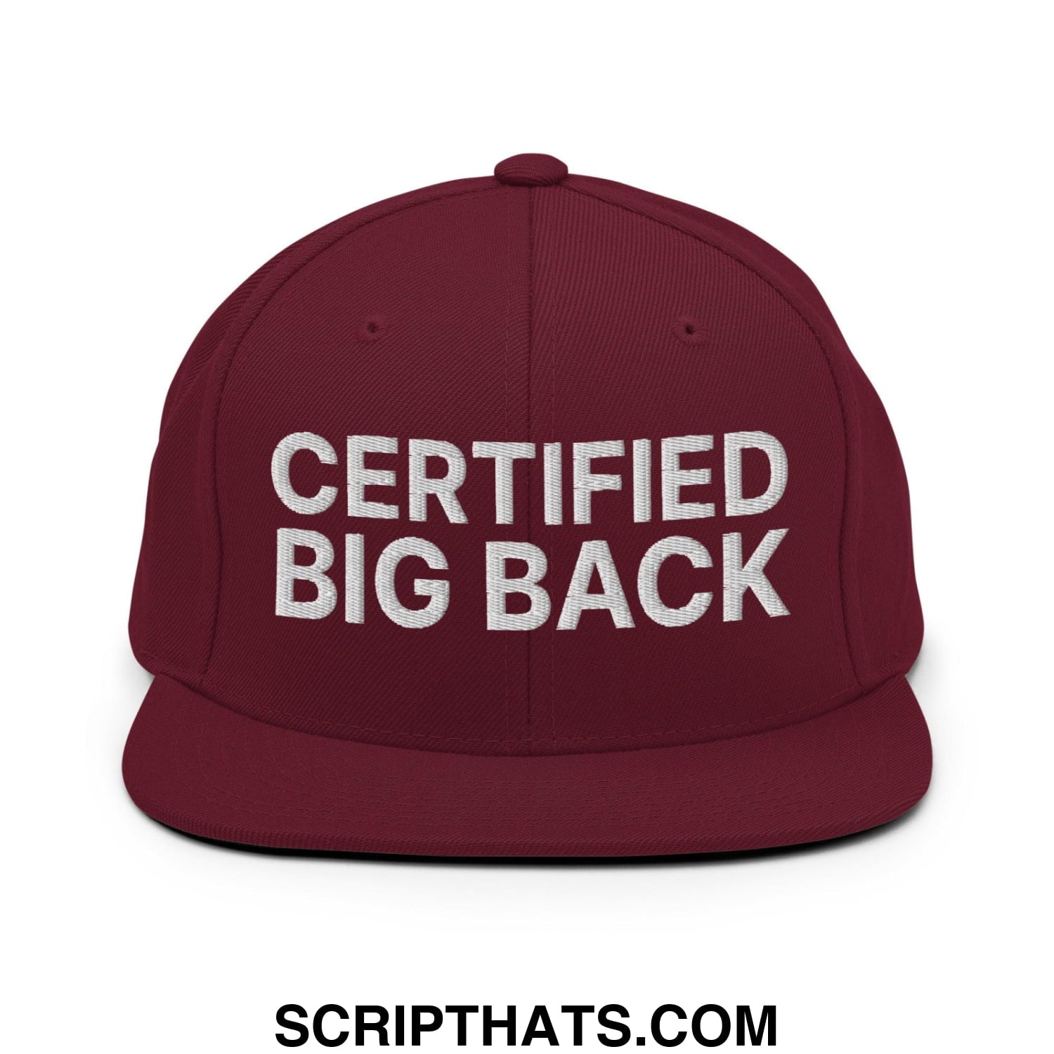 Certified Big Back Embroidered Flat Bill Brim Snapback Hat Maroon