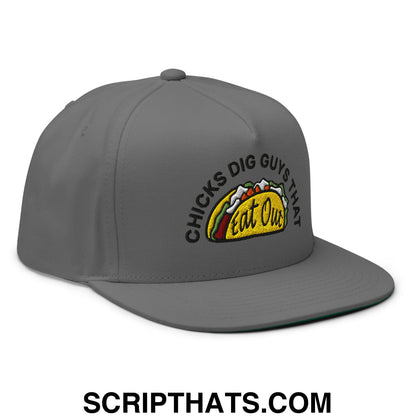 Chicks Dig Guys That Eat Out Embroidered Flat Bill Brim 5 Panel Snapback Hat Grey