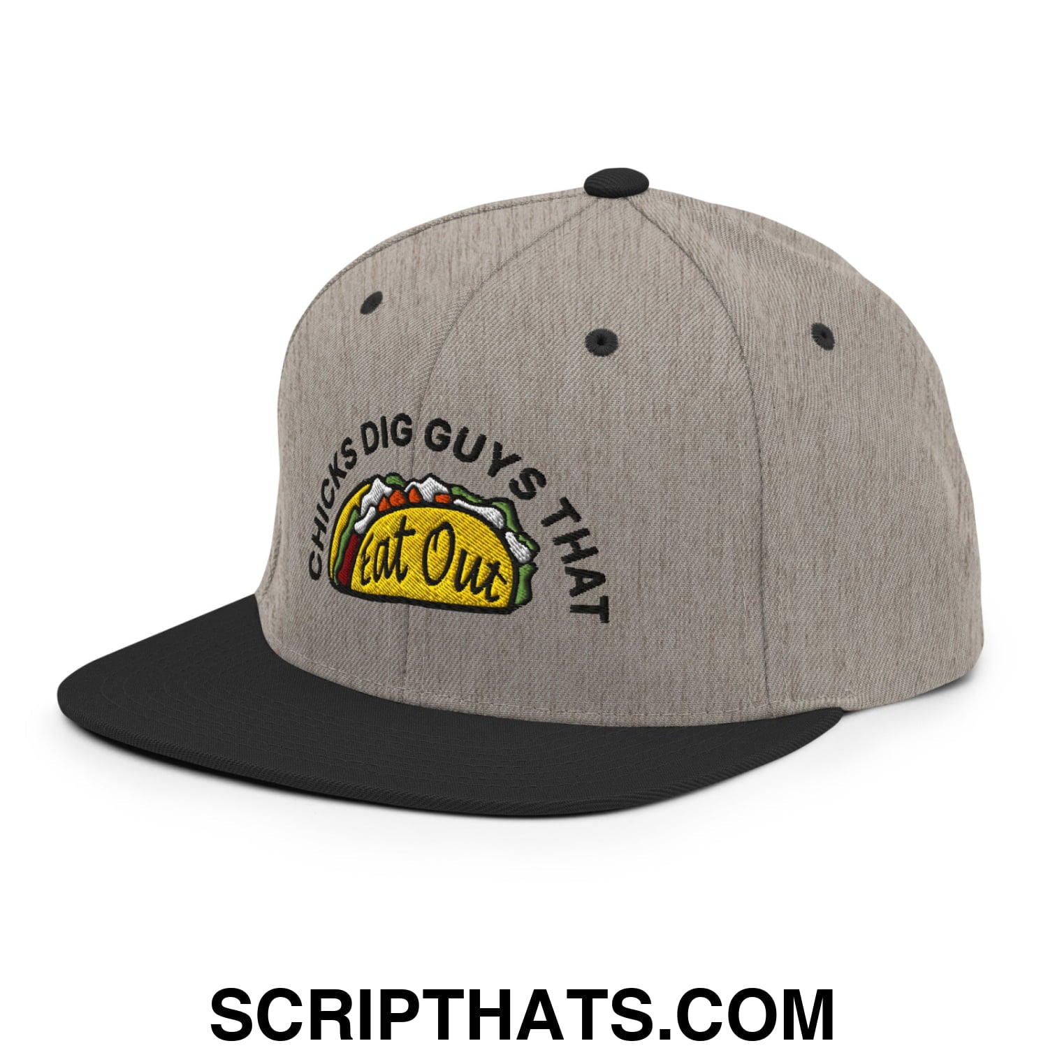 Chicks Dig Guys That Eat Out Embroidered Flat Bill Brim Snapback Hat Heather Black