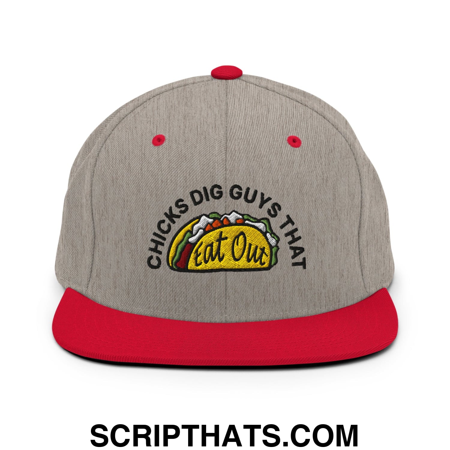 Chicks Dig Guys That Eat Out Embroidered Flat Bill Brim Snapback Hat Heather Grey Red
