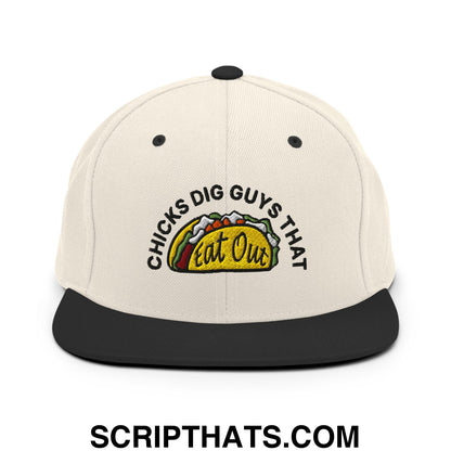 Chicks Dig Guys That Eat Out Embroidered Flat Bill Brim Snapback Hat Natural Black