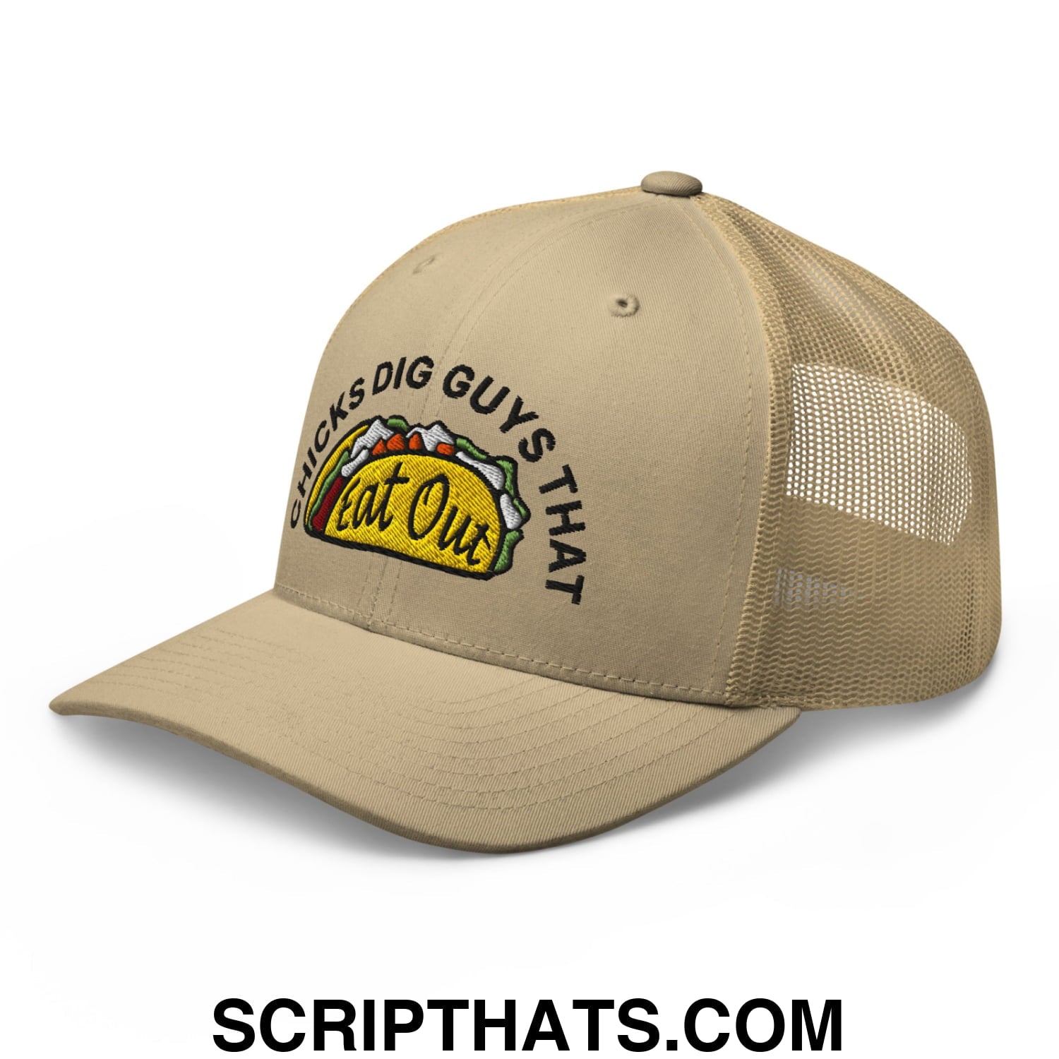 Chicks Dig Guys That Eat Out Embroidered Mesh Trucker Hat Khaki