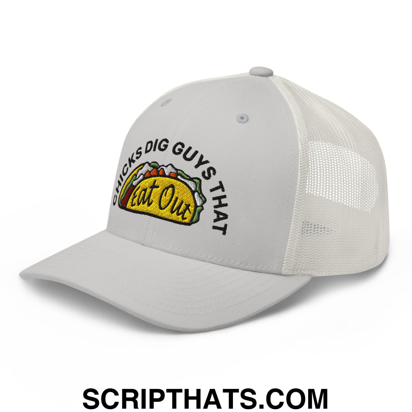 Chicks Dig Guys That Eat Out Embroidered Mesh Trucker Hat Silver