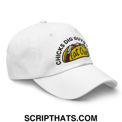 Chicks Dig Guys That Eat Out Embroidered Unstructured Dad Hat White