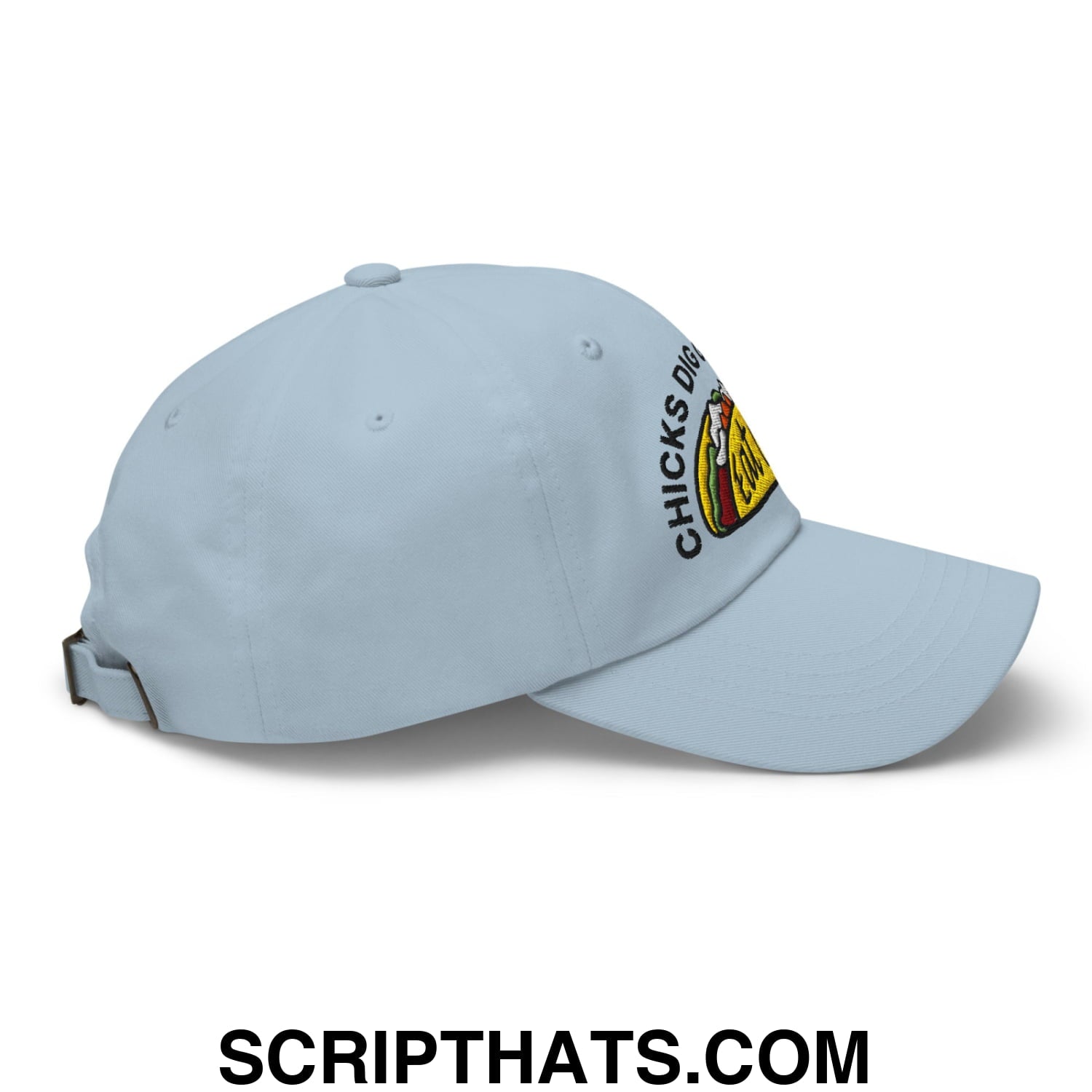 Chicks Dig Guys That Eat Out Embroidered Unstructured Dad Hat Light Blue