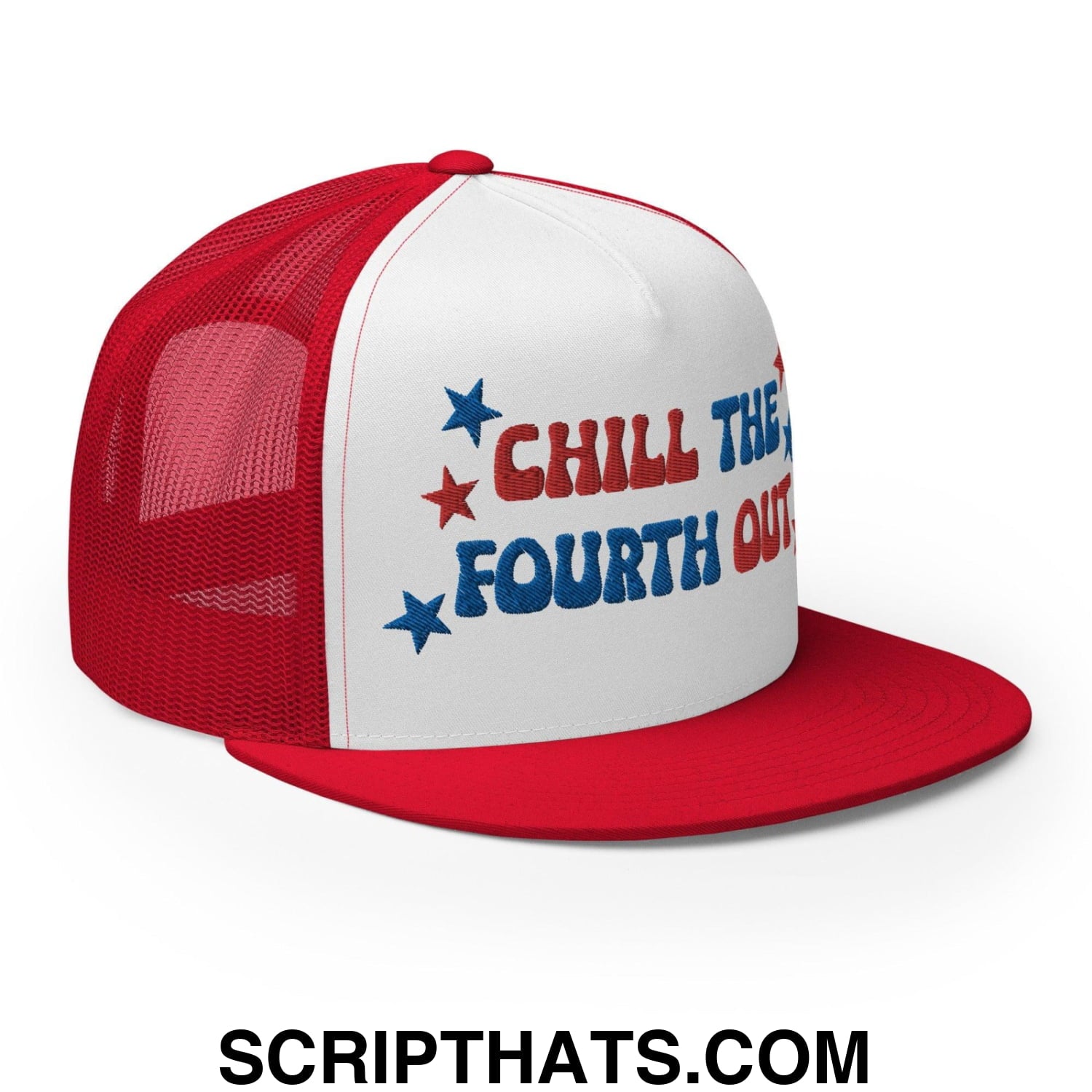 Chill The Fourth Out 4th of July Funny Snapback Trucker Hat Red White Red