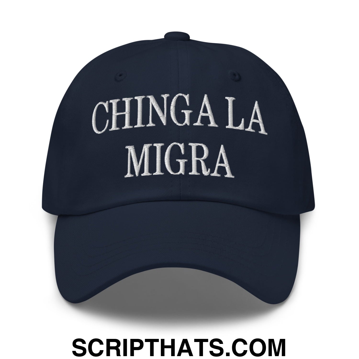 Chinga La Migra Embroidered Dad Hat Navy