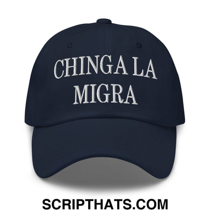 Chinga La Migra Embroidered Dad Hat Navy