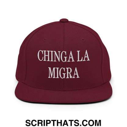 Chinga La Migra Embroidered Flat Bill Brim Snapback Hat Maroon