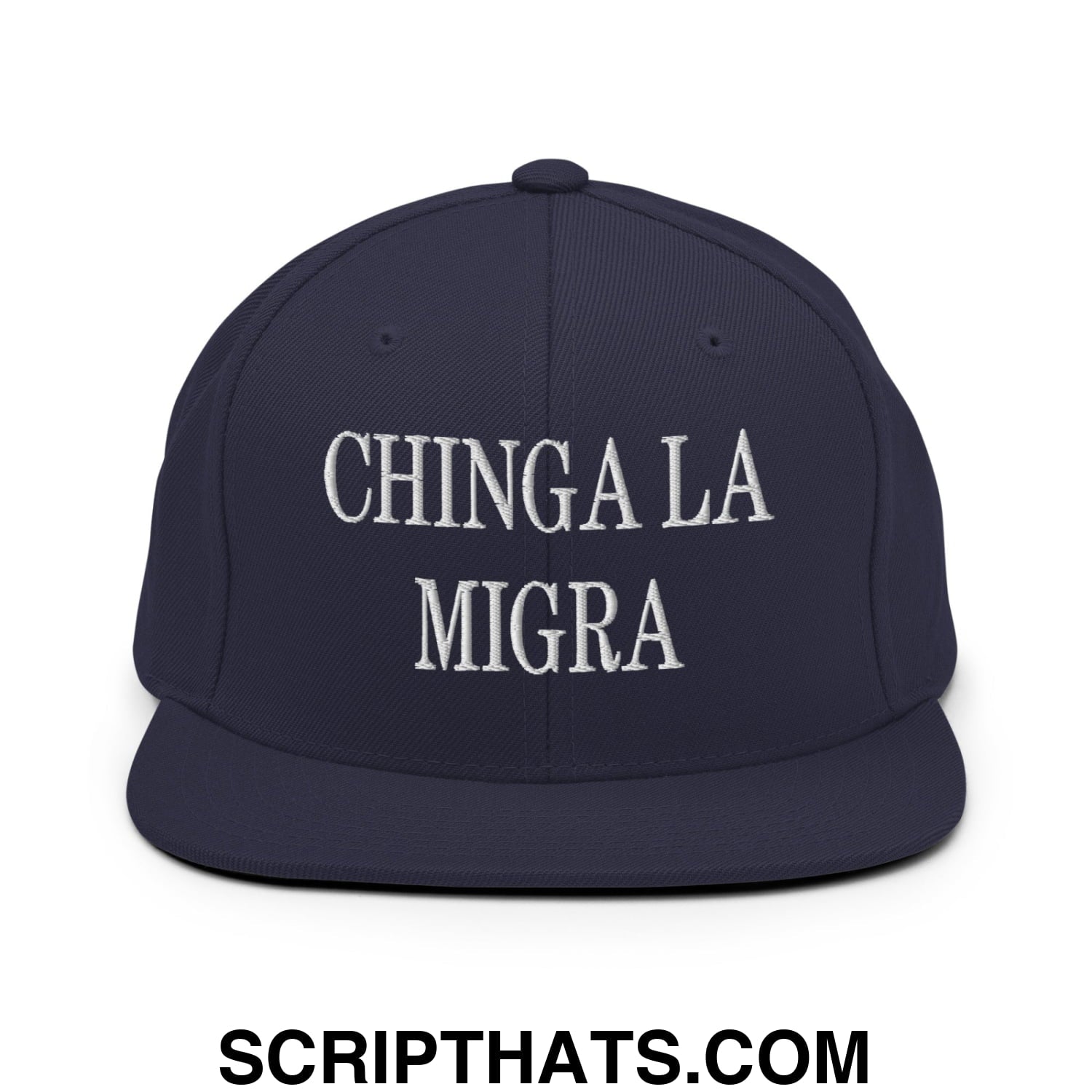Chinga La Migra Embroidered Flat Bill Brim Snapback Hat Navy