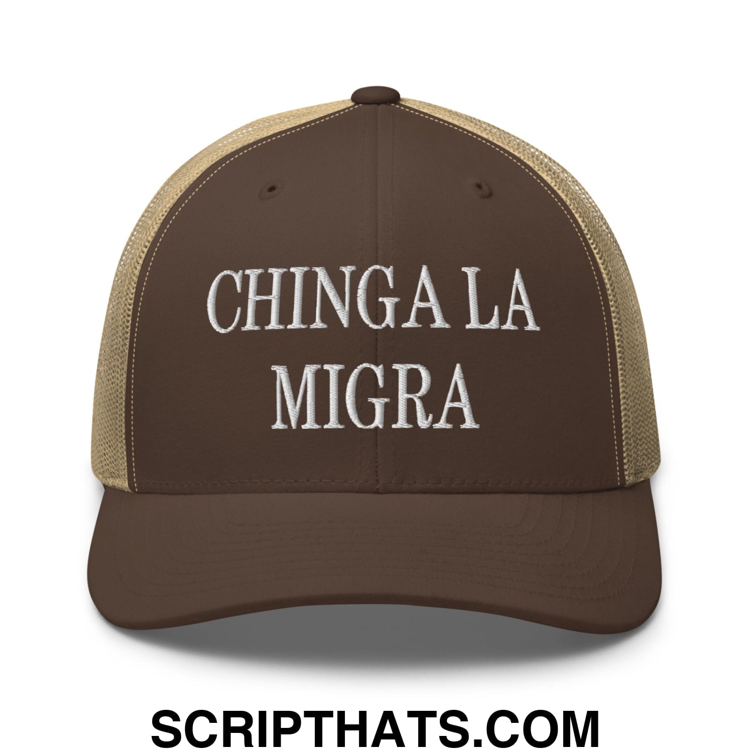 Chinga La Migra Embroidered Mesh Trucker Hat Brown Khaki