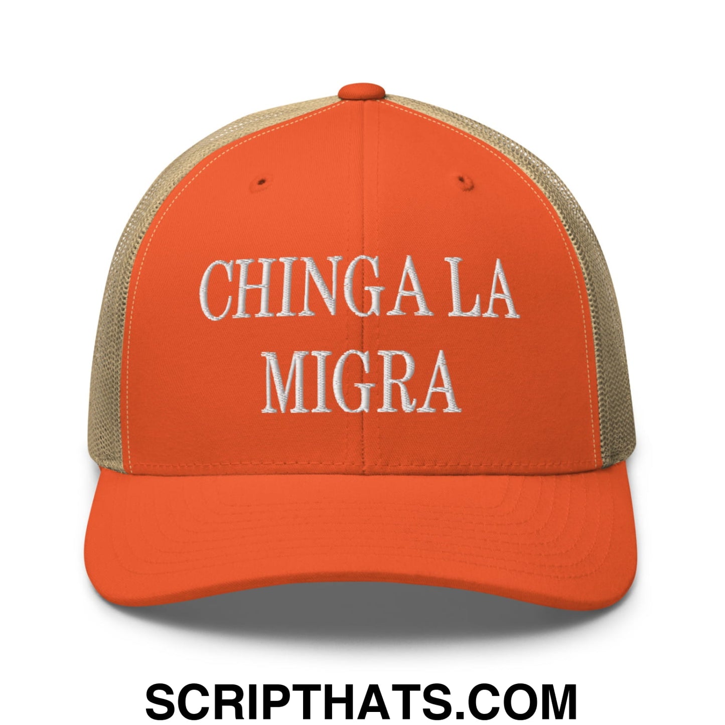 Chinga La Migra Embroidered Mesh Trucker Hat Rustic Orange Khaki