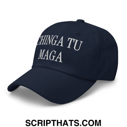 Chinga Tu MAGA Embroidered Dad Hat Navy