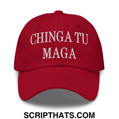 Chinga Tu MAGA Embroidered Dad Hat Cranberry