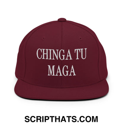 Chinga Tu MAGA Embroidered Flat Bill Brim Snapback Hat Maroon