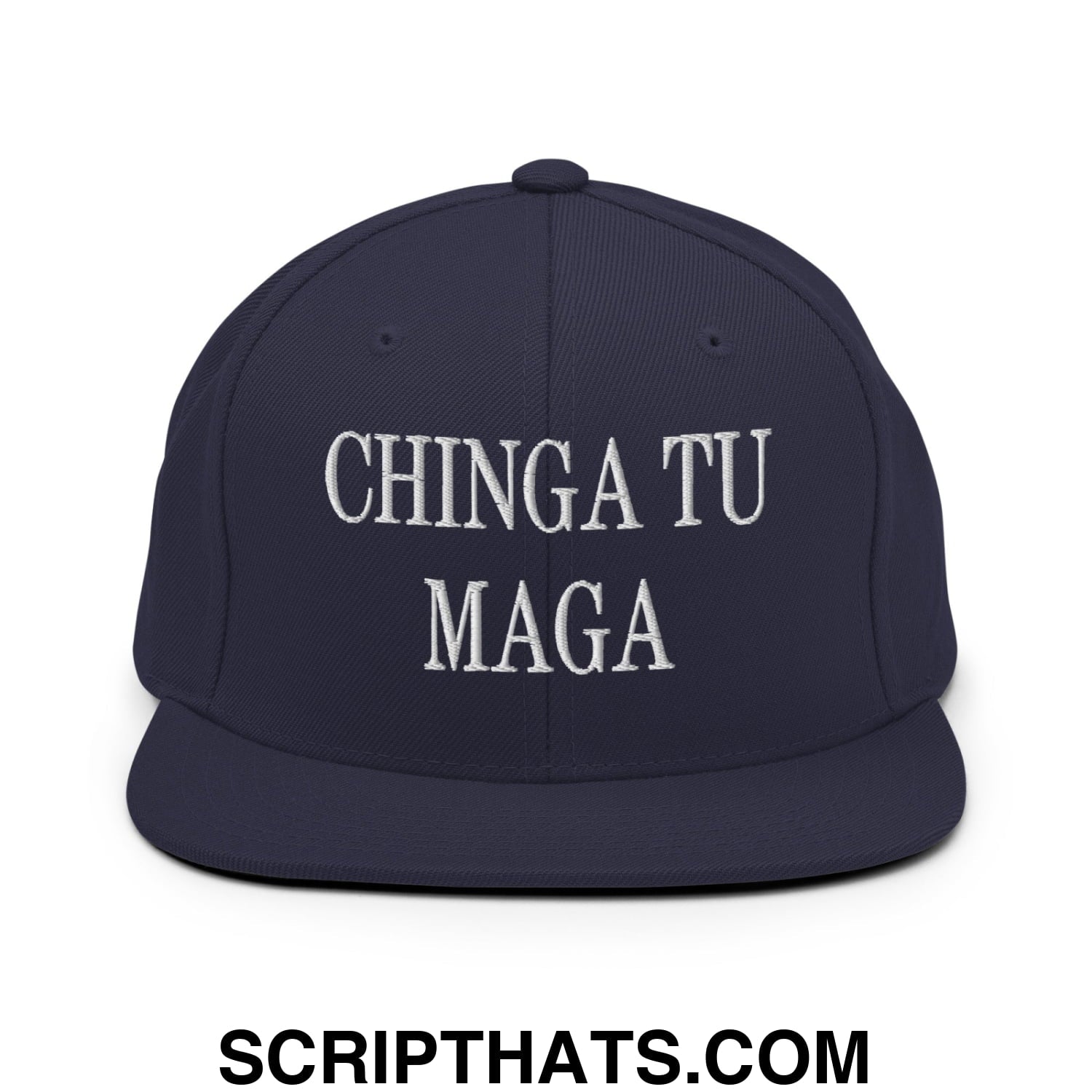 Chinga Tu MAGA Embroidered Flat Bill Brim Snapback Hat Navy