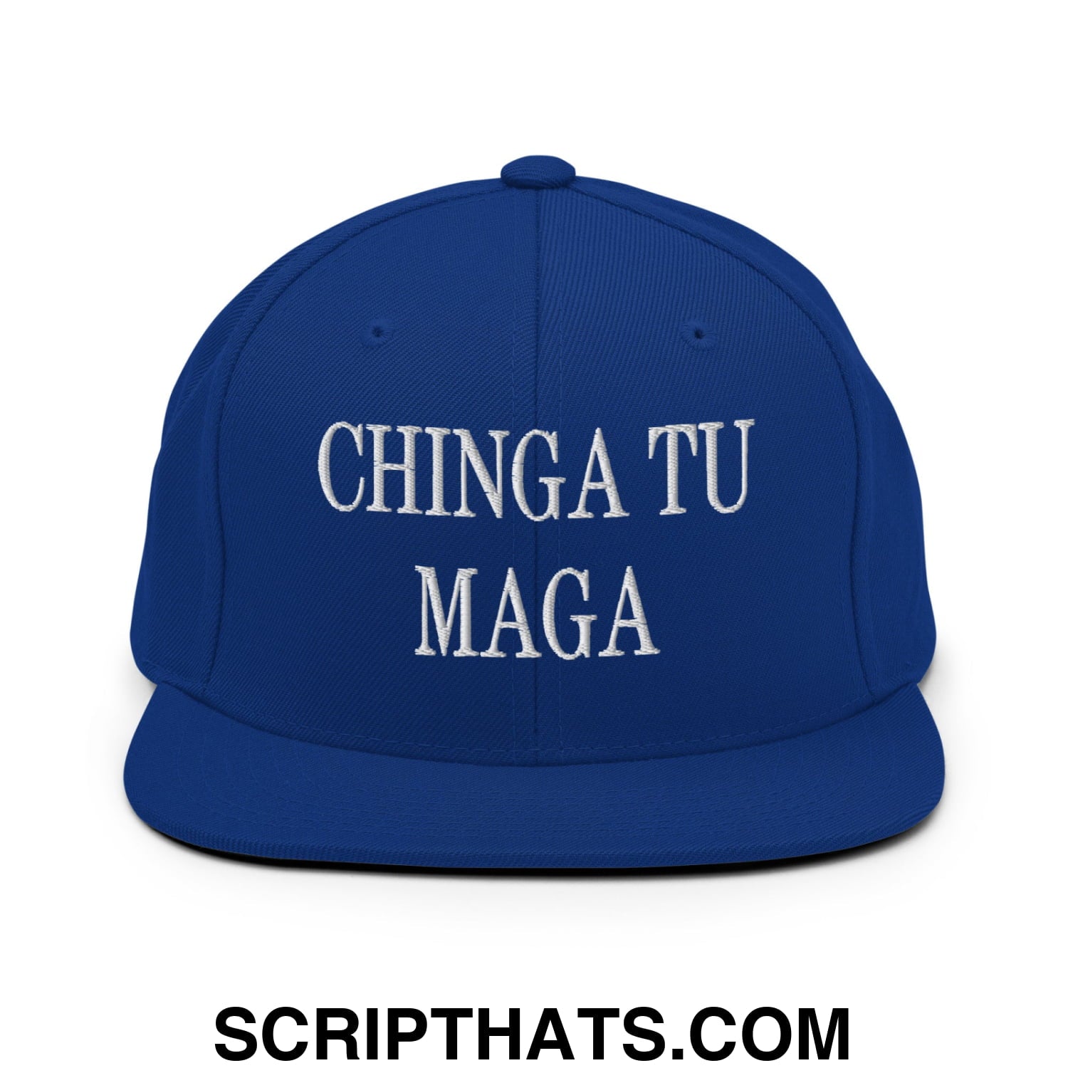 Chinga Tu MAGA Embroidered Flat Bill Brim Snapback Hat Royal Blue