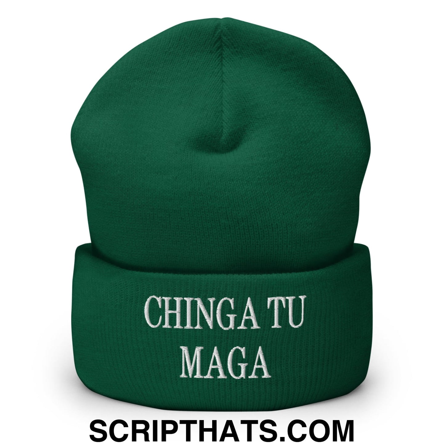Chinga Tu MAGA Embroidered Knit Cuffed Beanie Spruce