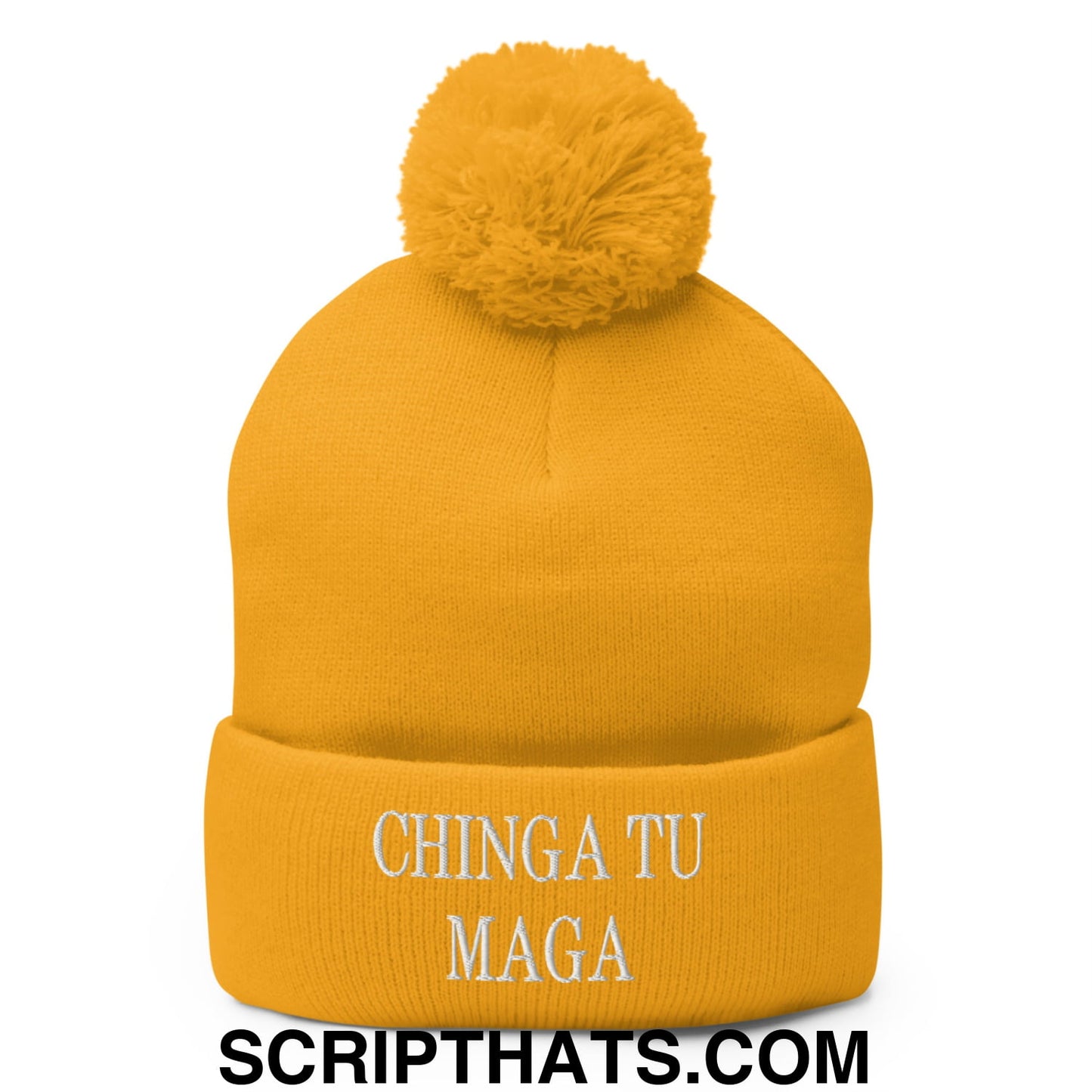 Chinga Tu MAGA Embroidered Knit Pom Pom Beanie Gold