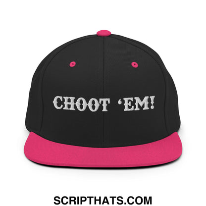 Black snapback cap with vibrant pink brim and button featuring white embroidered text choot em embroidered flat bill snapback hat