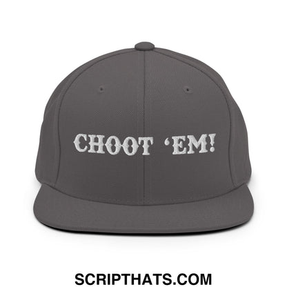 Gray snapback hat with white embroidered choot em text and flat bill brim for casual streetwear style