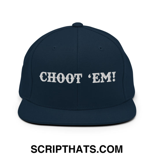 Choot 'em! Embroidered Flat Bill Brim Snapback Hat Dark Navy