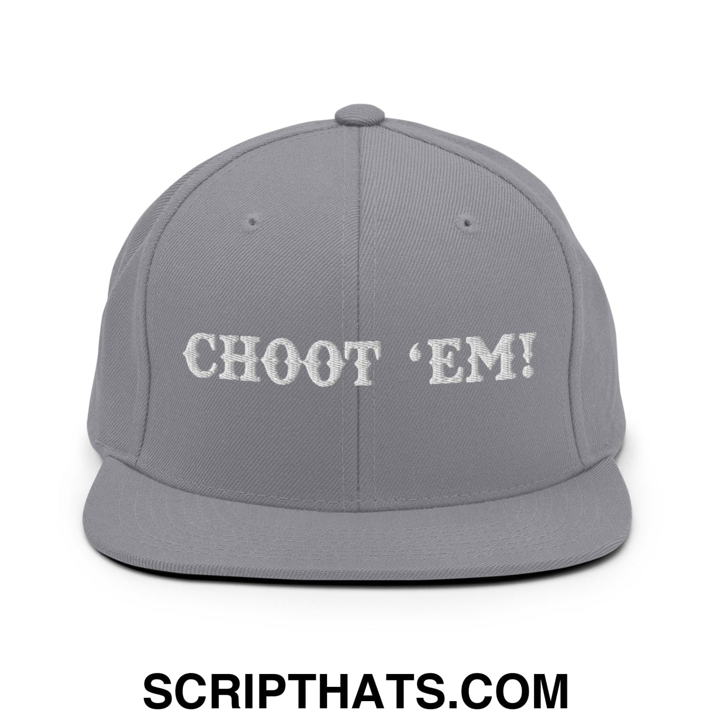 Choot 'em! Embroidered Flat Bill Brim Snapback Hat Silver