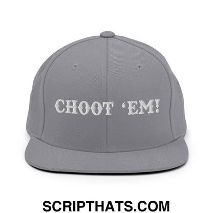 Choot 'em! Embroidered Flat Bill Brim Snapback Hat Silver