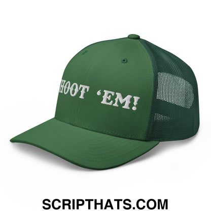 Choot 'em! Embroidered Mesh Trucker Hat Evergreen