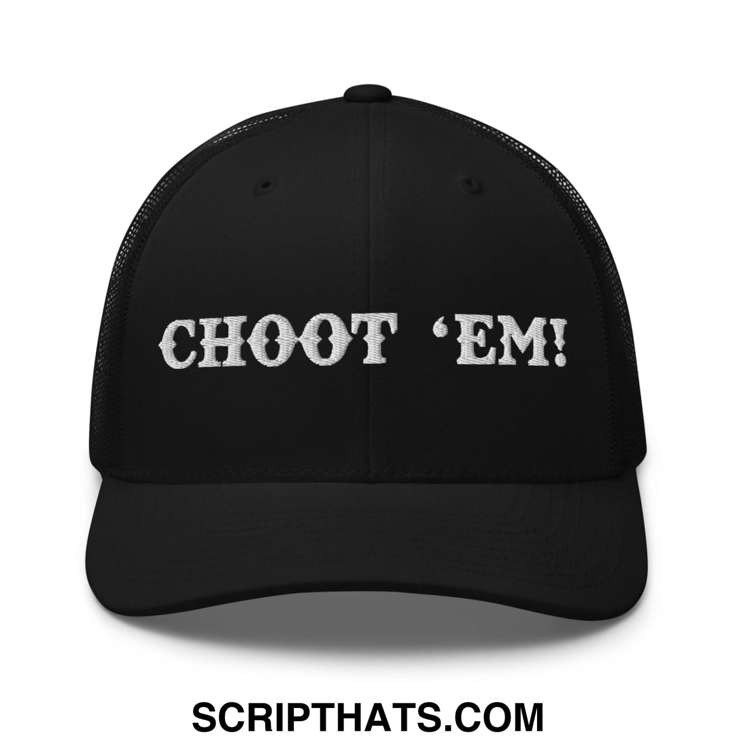 Choot 'em! Embroidered Mesh Trucker Hat Black