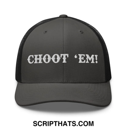Choot 'em! Embroidered Mesh Trucker Hat Charcoal Black