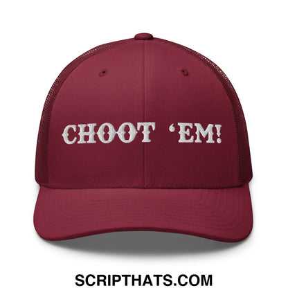 Choot 'em! Embroidered Mesh Trucker Hat Cranberry