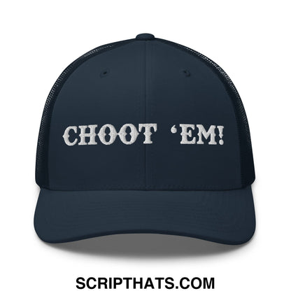 Choot 'em! Embroidered Mesh Trucker Hat Navy