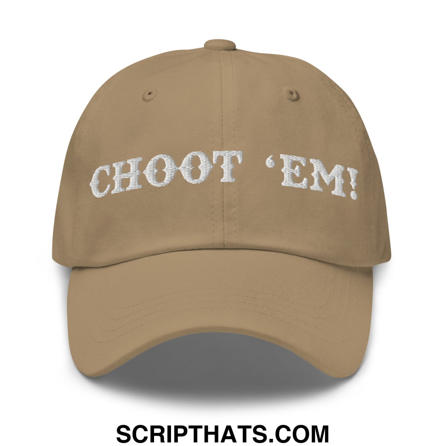 Choot 'em! Embroidered Unstructured Dad Hat Khaki
